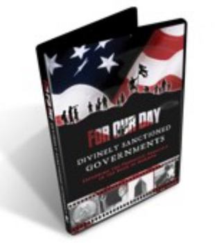 For Our Day: Divinely Sanctioned Governments