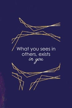 What You Sees In Others, Exists In You: All Purpose 6x9 Blank Lined Notebook Journal Way Better Than A Card Trendy Unique Gift Purple Quartz Judgment
