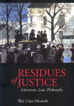 Paperback Residues of Justice: Literature, Law, Philosophy Book