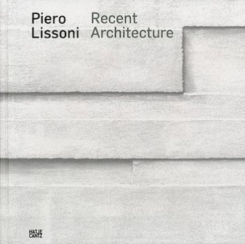 Hardcover Piero Lissoni: Recent Architecture Book