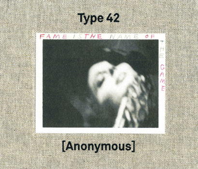 Hardcover Type 42: Fame Is the Name of the Game: Photographs by Anonymous Book