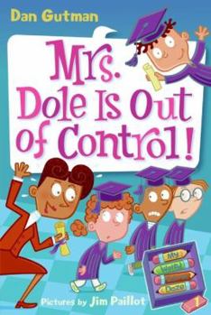 Paperback My Weird School Daze #1: Mrs. Dole Is Out of Control! Book