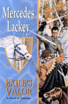 Exile's Valor (Heralds of Valdemar, #7) - Book #28 of the Valdemar (Publication order)