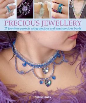 Paperback Precious Jewellery: 25 Jewellery Projects Using Precious and Semi-Precious Beads (IMM Lifestyle) Book