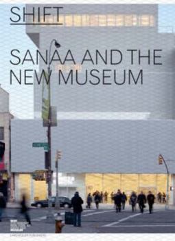 Paperback Shift: Sanaa and the New Museum Book