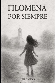 Paperback Filomena Por Siempre: Cuento Para Tooos [Spanish] Book