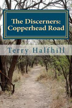 Paperback The Discerners: Copperhead Road Book