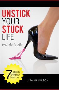 Paperback Unstick Your Stuck Life Book