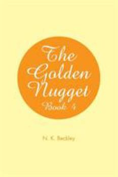 Paperback The Golden Nugget: Book 4 Book