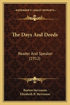 Paperback The Days And Deeds: Reader And Speaker (1912) Book