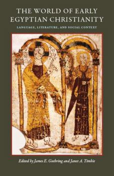 Paperback The World of Early Egyptian Christianity: Language, Literature, and Social context Book