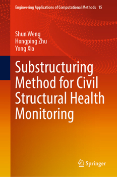 Hardcover Substructuring Method for Civil Structural Health Monitoring Book