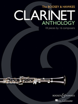 Paperback The Boosey & Hawkes Clarinet Anthology: 18 Pieces by 16 Composers Book