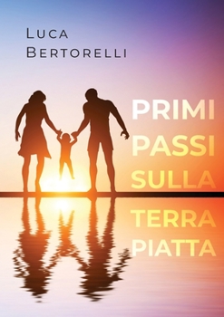 Paperback Primi passi sulla Terra piatta [Italian] Book