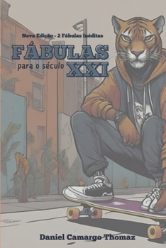 Paperback Fábulas para o século XXI: edição com 2 fábulas inéditas [Portuguese] Book