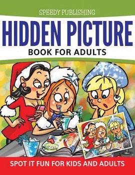 Paperback Hidden Picture Book For Adults: Spot it Fun For Kids and Adults Book