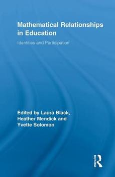 Paperback Mathematical Relationships in Education: Identities and Participation Book