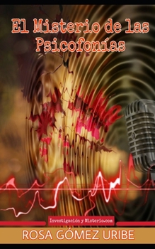 Paperback El Misterio de las Psicofonías: Explorando el Más Allá a Través del Sonido [Spanish] Book