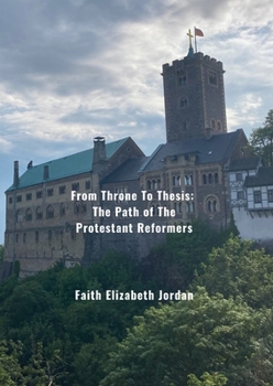 Paperback From Throne To Thesis: The Path of The Reformers Book