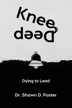 Paperback Knee Deep: Dying to Lead Book