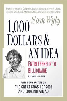 Paperback 1,000 Dollars and an Idea: Entrepreneur to Billionaire Book