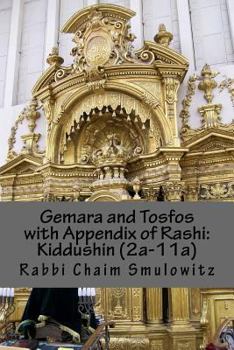 Paperback Gemara and Tosfos with Appendix of Rashi: Kiddushin (2a-11a) Book
