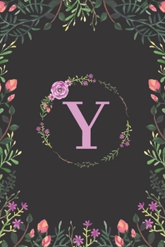 Floral Monogram Letter Y Journal: Lined 6x9 inch Soft Cover Notebook