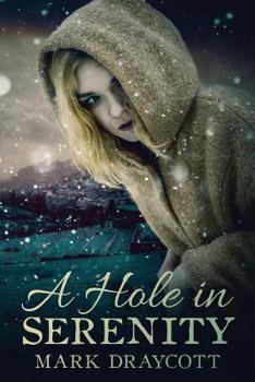 Paperback A Hole in Serenity Book