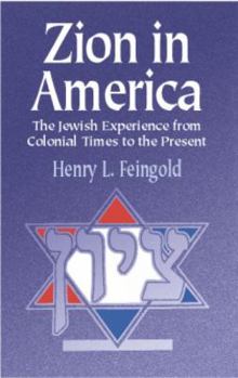 Paperback Zion in America: The Jewish Experience from Colonial Times to the Present Book