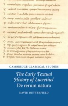 The Early Textual History of Lucretius' De rerum natura - Book  of the Cambridge Classical Studies