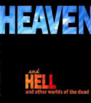 Paperback Heaven and Hell and Other Worlds of the Dead Book