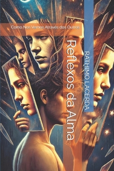 Paperback Reflexos da Alma: Como Nos Vemos Através dos Outros [Portuguese] Book