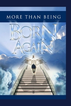 More Than Being Born Again