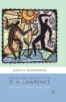 Paperback Race and Identity in D. H. Lawrence: Indians, Gypsies, and Jews Book