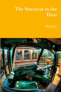 Paperback The Streetcar in the Dust Book