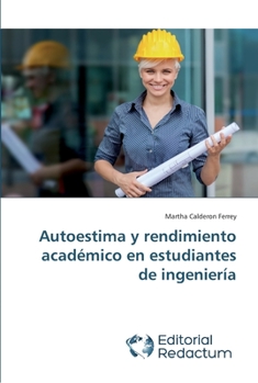 Paperback Autoestima y rendimiento académico en estudiantes de ingeniería [Spanish] Book