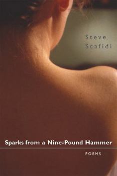 Paperback Sparks from a Nine-Pound Hammer: Poems Book