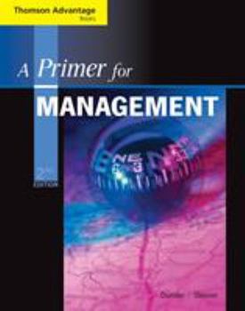 Paperback Cengage Advantage Books: A Primer for Management (with Infotrac Printed Access Card) [With Infotrac] Book