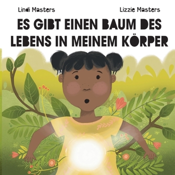 Paperback Es Gibt Einen Baum des Lebens in Meinem Körper [German] Book