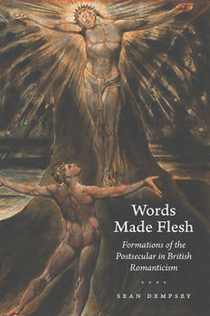 Paperback Words Made Flesh: Formations of the Postsecular in British Romanticism Book