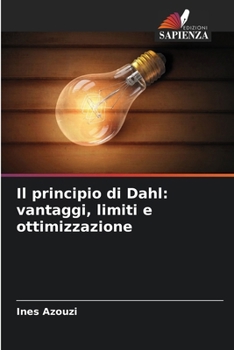 Paperback Il principio di Dahl: vantaggi, limiti e ottimizzazione [Italian] Book