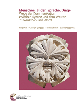 Hardcover Menschen, Bilder, Sprache, Dinge: Wege Der Kommunikation Zwischen Byzanz Und Dem Westen 2: Menschen Und Worte [German] Book