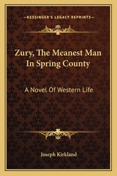 Paperback Zury, The Meanest Man In Spring County: A Novel Of Western Life Book