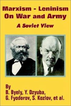 Paperback Marxism - Leninism On War and Army: A Soviet View Book