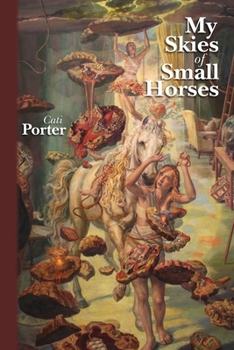 Paperback My Skies of Small Horses Book
