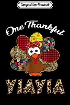 Composition Notebook: One Thankful Yiayia Happy Thanksgiving Turkey  Journal/Notebook Blank Lined Ruled 6x9 100 Pages