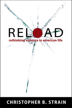 Hardcover Reload: Rethinking Violence in American Life Book