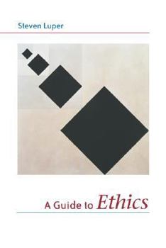 Paperback A Guide to Ethics Book