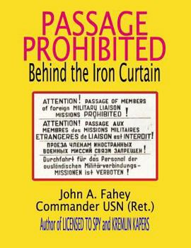 Paperback Passage Prohibited: behind the Iron Curtain Book