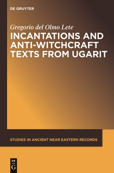 Hardcover Incantations and Anti-Witchcraft Texts from Ugarit Book
